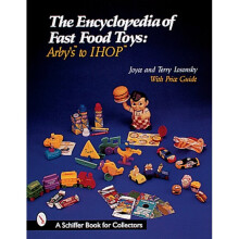 The Encyclopedia of Fast Food Toys