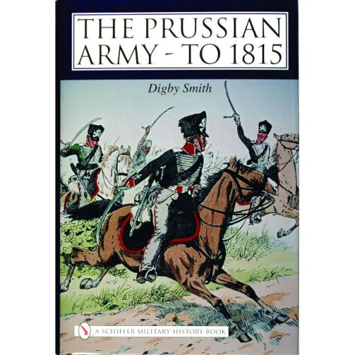 The Prussian Army - to 1815
