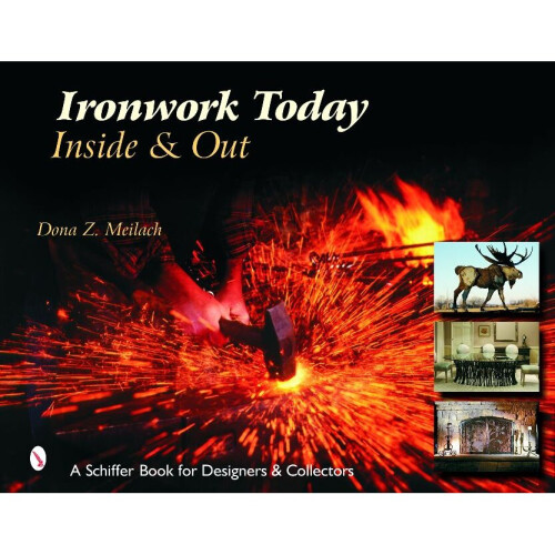 IRONWORK TODAY Inside  Out Schiffer Book for Designers and Collectors