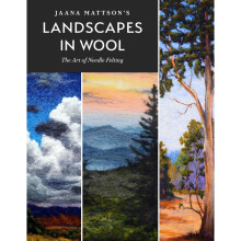 Jaana Mattson's Landscapes in Wool The Art of Needle Felting