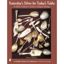 Yesterday's Silver for Today's Table