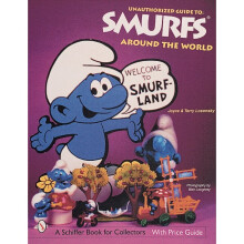 The Unauthorized Guide to Smurfs® Around the World