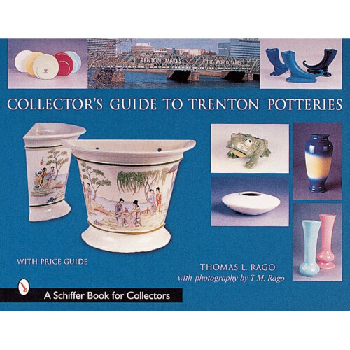 Collector's Guide to Trenton Potteries