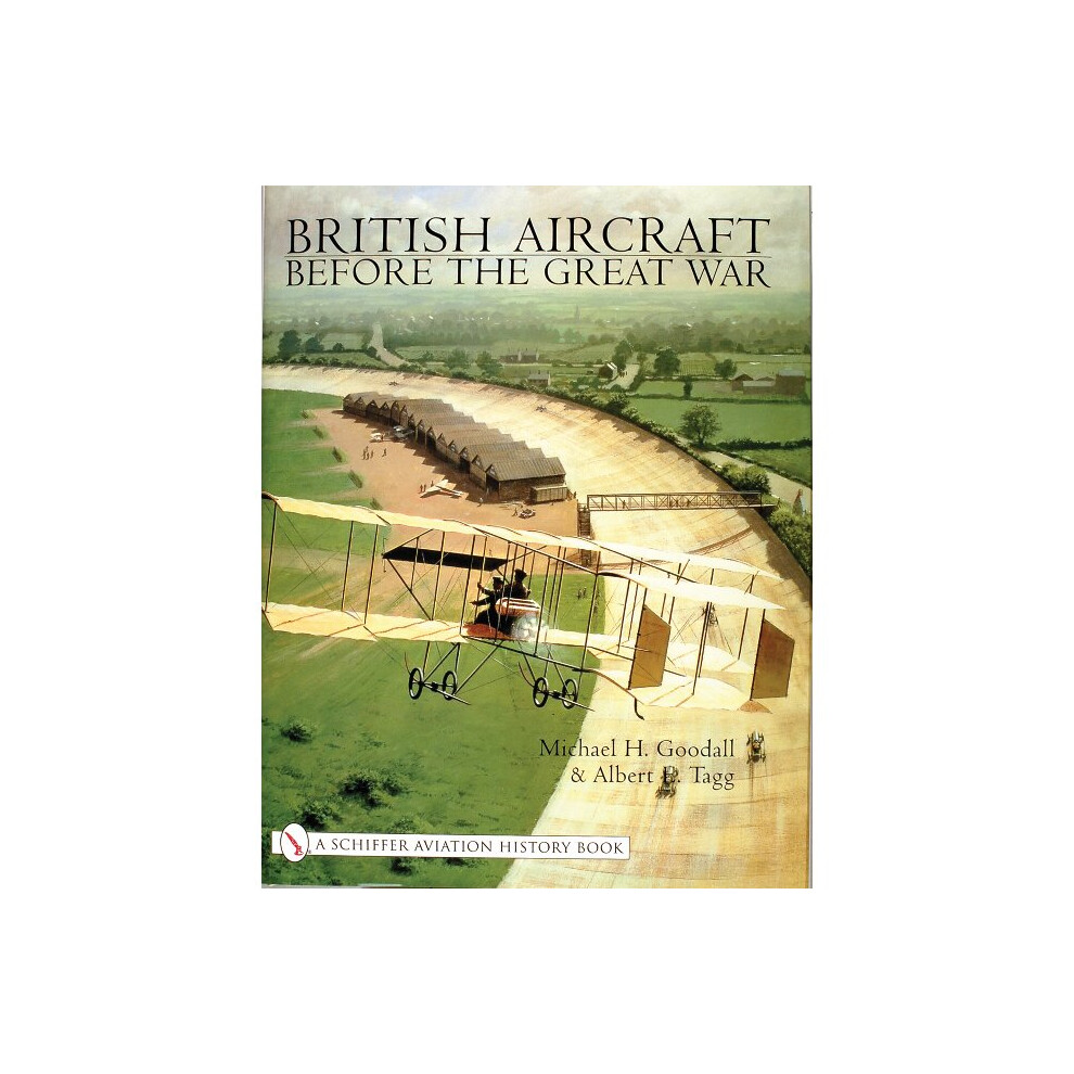 British Aircraft Before the Great War