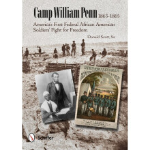 Camp William Penn: 1863-1865