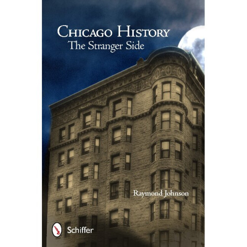 Chicago History: The Stranger Side