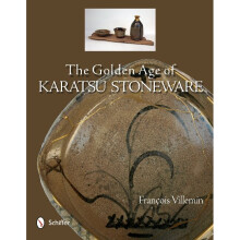 The Golden Age of Karatsu Stoneware