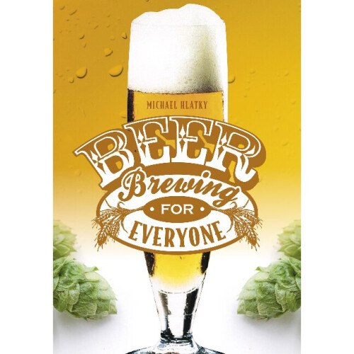 Beer Brewing for Everyone