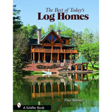 The Best of Today's Log Homes