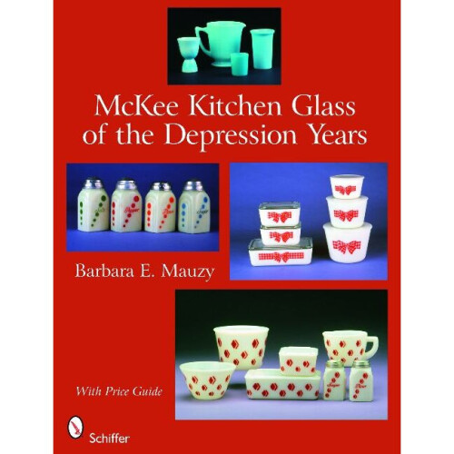 McKee Kitchen Glass of the Depression Years