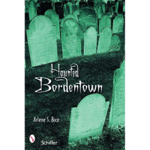 Haunted Bordentown, New Jersey