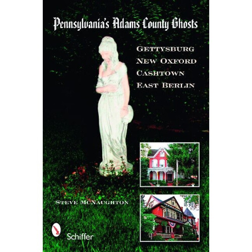 Pennsylvania's Adams County Ghosts