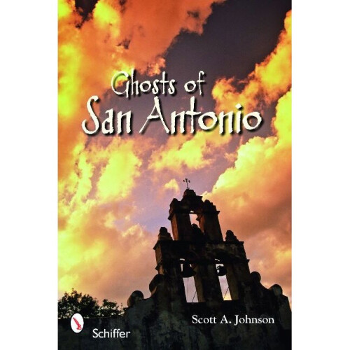 Ghosts of San Antonio