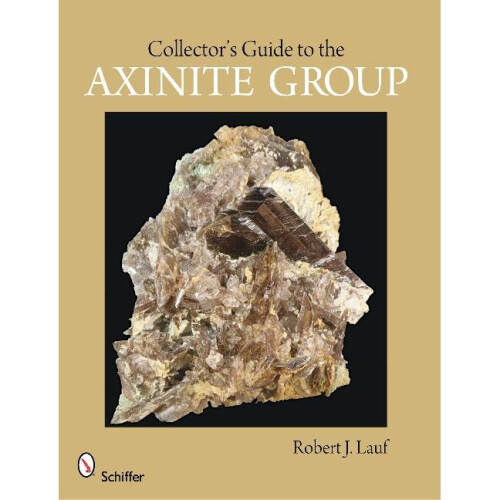 Collector's Guide to the Axinite Group