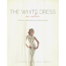 The White Dress in Color: Wedding Inspirations for the Modern Bride