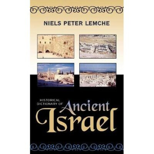 Historical Dictionary of Ancient Israel