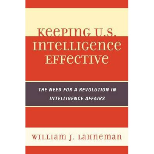 Keeping U.S. Intelligence Effective