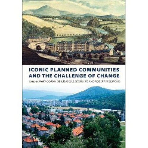 Iconic Planned Communities and the Challenge of Change