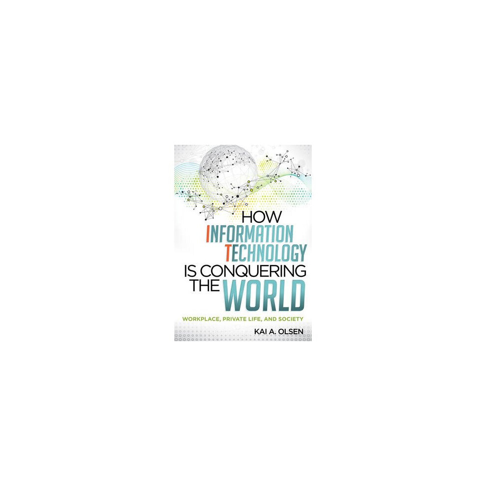 How Information Technology Is Conquering the World