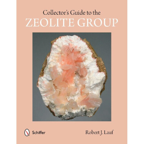 Collector's Guide to the Zeolite Group