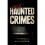 Ohio's Haunted Crimes 1