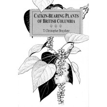 Catkin-Bearing Plants of British Columbia