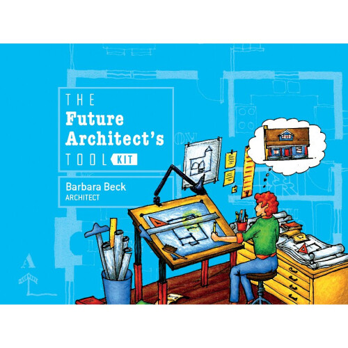 The Future Architect's Tool Kit