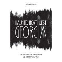 Haunted Northwest Georgia