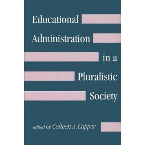 Educational Administration in a Pluralistic Society