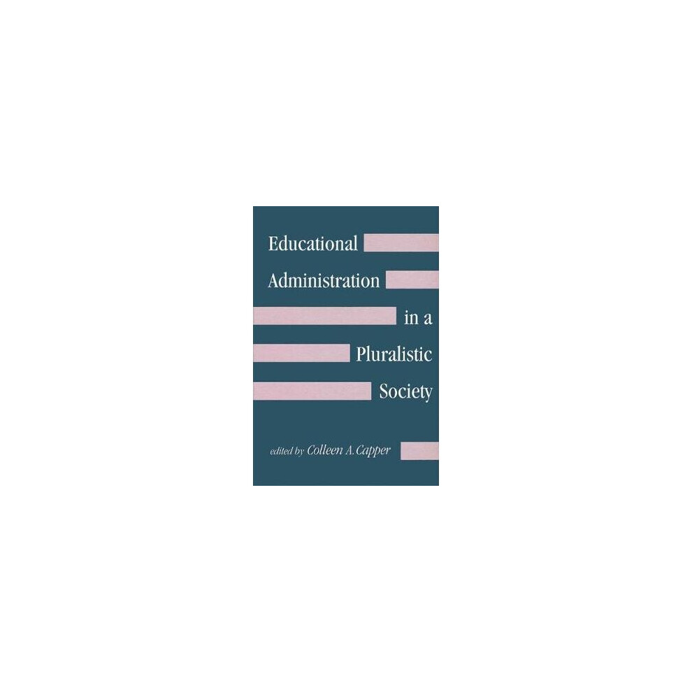 Educational Administration in a Pluralistic Society