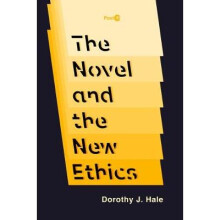 The Novel and the New Ethics Post45