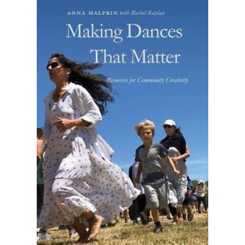Making Dances That Matter