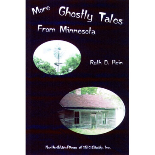 More Ghostly Tales from Minnesota