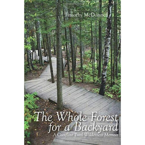 The Whole Forest for a Backyard