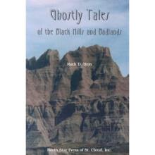 Ghostly Tales Of the Black Hills and Badlands