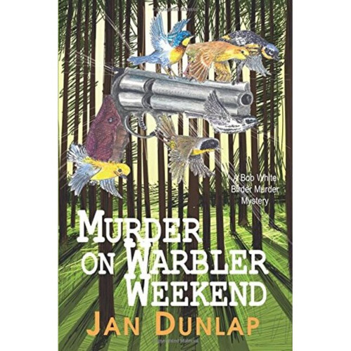 Murder on Warbler Weekend