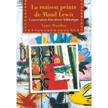 La Maison peinte de Maud Lewis