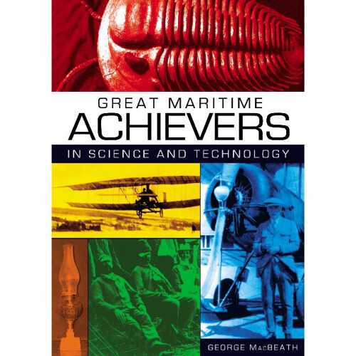Great Maritime Achievers in Science and Technology