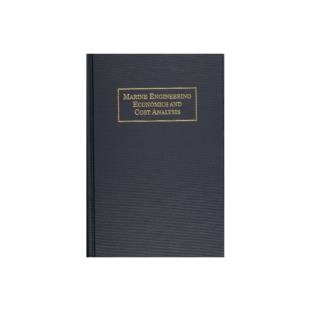 Marine Engineering Economics and Cost Analysis