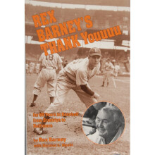 Rex Barney's Thank Youuuu for 50 Years in Baseball from Brooklyn to Baltimore