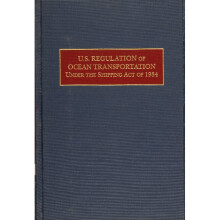 U.S. Regulation of Ocean Transportation Under the Shipping Act of 1984