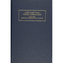 Auxiliary Sail Vessel Operations for the Aspiring Professional Sailor