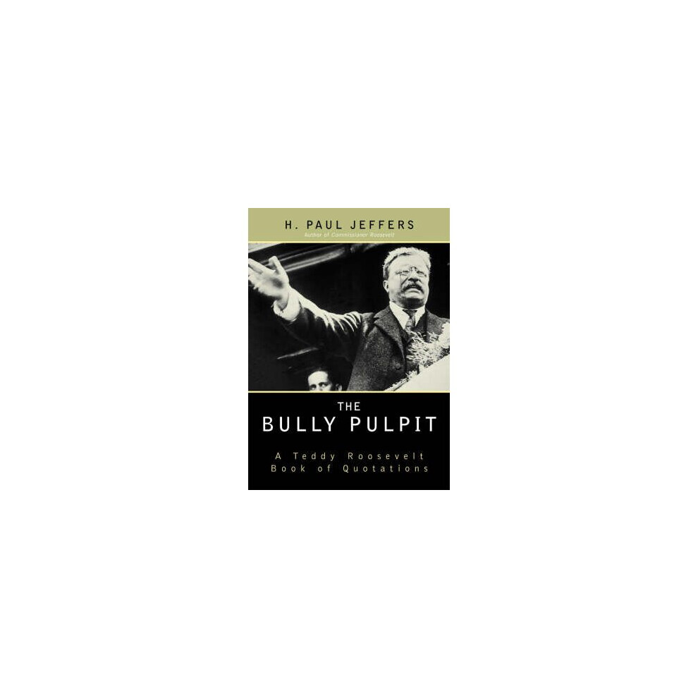The Bully Pulpit