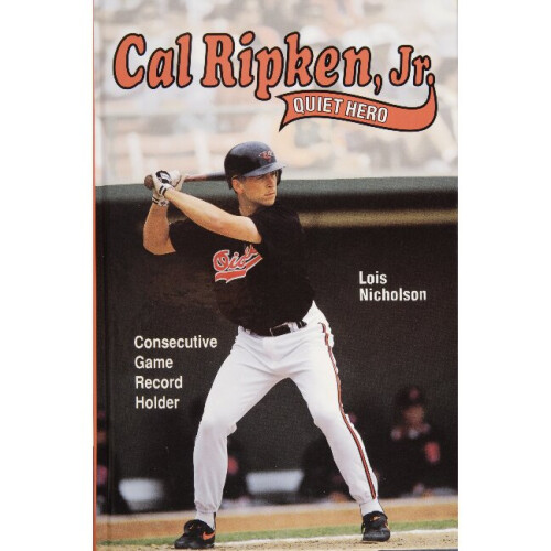 Cal Ripken, Jr., Quiet Hero