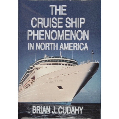 The Cruise Ship Phenomenon in North America