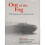 Out of the Fog 1