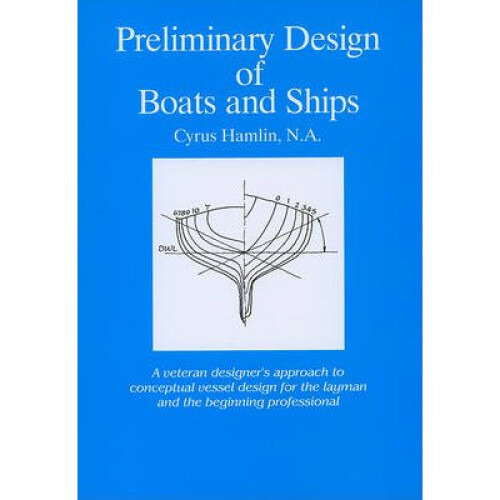 Preliminary Design of Boats and Ships