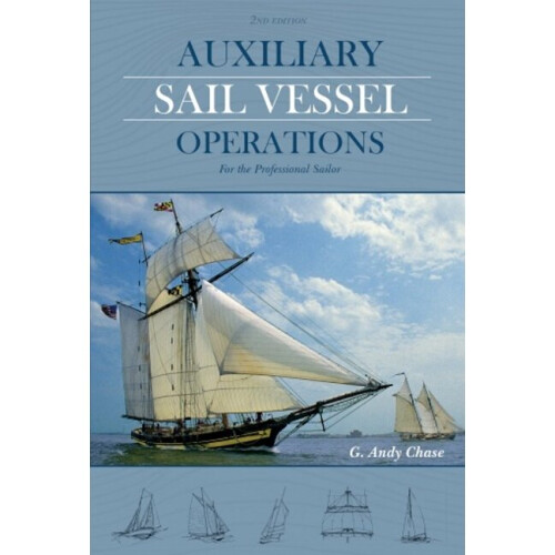 Auxiliary Sail Vessel Operations, 2nd Edition