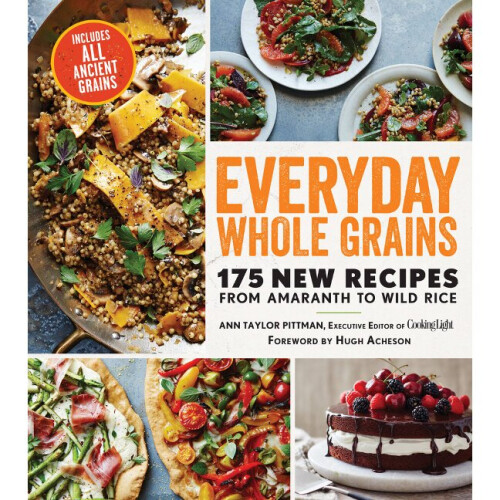 Everyday Whole Grains
