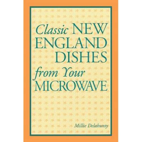 Classic New England Dishes from Your Microwave